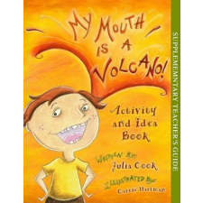  My Mouth Is a Volcano! Activity and Idea Book – Julia Cook idegen nyelvű könyv