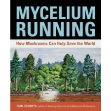  Mycelium Running – Paul Stamets idegen nyelvű könyv