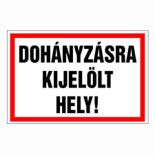 N/A Dohányzásra kijelölt hely! (DKRF-TIL-1092-13) információs címke