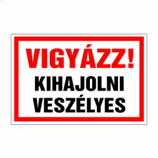 N/A Vigyázz! kihajolni veszélyes (DKRF-TIL-1975-3) információs címke