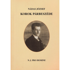 N.J. Pro Homine Korok párbeszéde - Nádas József antikvárium - használt könyv