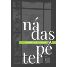 Nádas Péter - Emlékiratok könyve egyéb könyv