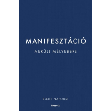 Nafousi, Roxie Manifesztáció - Merülj mélyebbre (BK24-213708) életmód, egészség