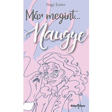 Nagy Eszter - Már megint… Naugye egyéb könyv