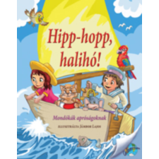Nagy Éva - Hipp-hopp, halihó! - Mondókák apróságoknak gyermek- és ifjúsági könyv