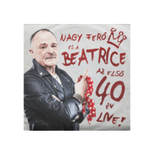  Nagy Feró és a Beatrice - Az első 40 év Live (Digipak) (Cd) heavy metal