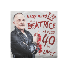 Nagy Feró és a Beatrice - Az első 40 év Live (Digipak) (Cd) heavy metal