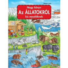  Nagy könyv AZ ÁLLATOKRÓL kis mesélőknek gyermek- és ifjúsági könyv