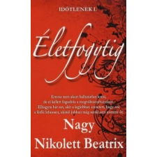 Nagy Nikolett Beatrix Életfogytig regény