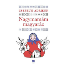  Nagymamám magyaráz irodalom