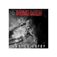 NAIL Records Dying Wish - Üvöltő sötét (Digipak) (Cd) heavy metal