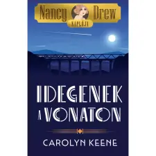  Nancy Drew naplója 2 - Idegenek a vonaton egyéb könyv