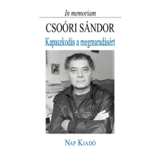 Nap Kiadó In memoriam Csoóri Sándor irodalom