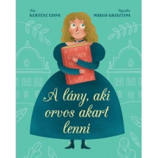 Naphegy Kiadó A lány, aki orvos akart lenni szépirodalom