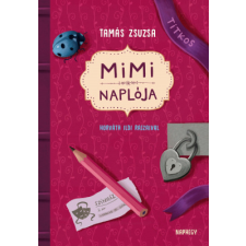 Naphegy Kiadó Mimi naplója gyermek- és ifjúsági könyv