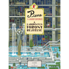 Naphegy Kiadó Pierre a labirintusnyomozó - A labirintus-torony rejtélye gyermek- és ifjúsági könyv