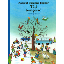Naphegy Kiadó Rotraut Susanne Berner - Téli böngésző gyermek- és ifjúsági könyv