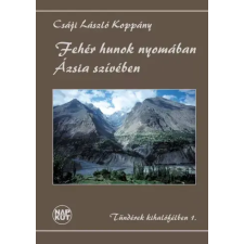 NAPKÚT Fehér hunok nyomában Ázsia szívében egyéb e-könyv