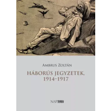 NAPKÚT Háborús ​jegyzetek, 1914–1917 egyéb e-könyv