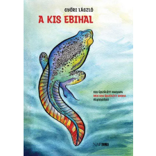Napkút Kiadó A kis ebhihal regény