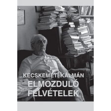 Napkút Kiadó Elmozduló felvételek művészet