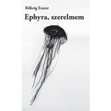 Napkút Kiadó Ephyra, szerelmem regény