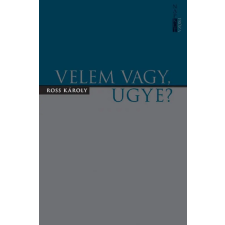 Napkút Kiadó Ross Károly - Velem vagy, ugye? irodalom