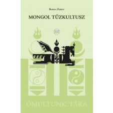 NAPKÚT Mongol tűzkultusz egyéb e-könyv