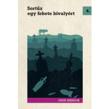 NAPKÚT Sortűz egy fekete bivalyért szépirodalom