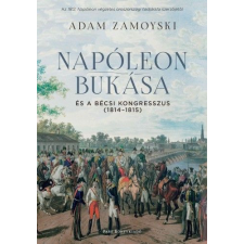  Napóleon bukása és a bécsi kongresszus (1814-1815) történelem