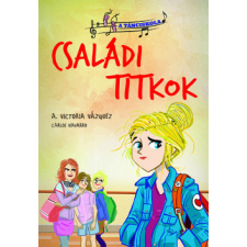 Napraforgó 2005 A tánciskola 2. - Családi titkok regény