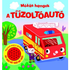 Napraforgó 2005 A tűzoltóautó - Mókás hangok gyermek- és ifjúsági könyv