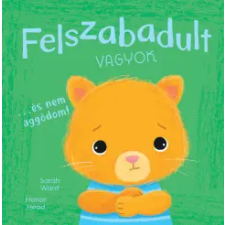 Napraforgó 2005 Én és az érzéseim - Felszabadult vagyok... - És nem aggódom gyermek- és ifjúsági könyv