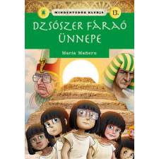 Napraforgó 2005 Mindentudók klubja 13. - Dzsószer fáraó ünnepe gyermek- és ifjúsági könyv