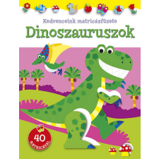 Napraforgó - Kedvenceink matricásfüzete - Dinoszauruszok egyéb könyv