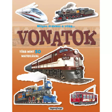 Napraforgó Kiadó (forgalmazó) Milyen érdekes a világ... Vonatok gyermek- és ifjúsági könyv