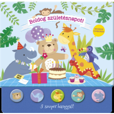 Napraforgó Kiadó Hangos cimborák - Boldog születésnapot! gyermek- és ifjúsági könyv