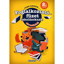 Napraforgó Kiadó Jobb leszek... - Foglalkoztatófüzet iskolásoknak - Olvasásból - 2. osztályosoknak gyermek- és ifjúsági könyv