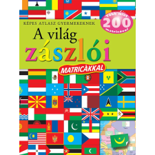 Napraforgó Kiadó Képes atlasz gyermekeknek - A világ zászlói matricákkal - matricás foglalkoztató füzet gyermek- és ifjúsági könyv