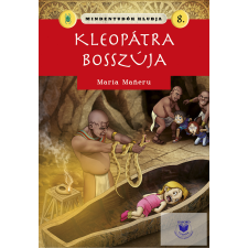 Napraforgó Kiadó Kleopátra Bosszúja (Mindentudók Klubja) gyermek- és ifjúsági könyv