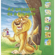Napraforgó Kiadó Mesélő könyvek - Az oroszlán és a kisegér gyermek- és ifjúsági könyv