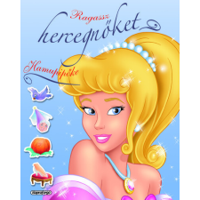 Napraforgó Kiadó Ragassz hercegnőket! - Hamupipőke (új kiadás) gyermek- és ifjúsági könyv