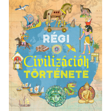 Napraforgó Kiadó Régi civilizációk története - Ivan Rovetta (kötött áras) gyermek- és ifjúsági könyv