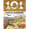 Napraforgó Könyvkiadó 101 dolog, amit jó, ha tudsz a dinoszauruszokról