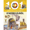 Napraforgó Könyvkiadó 101 dolog, amit jó, ha tudsz az energiáról