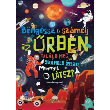 Napraforgó Könyvkiadó Böngéssz és számolj - Az űrben gyermek- és ifjúsági könyv