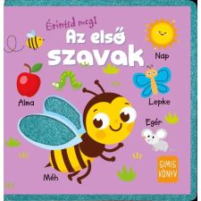 Napraforgó Könyvkiadó Érintsd meg! - Az első szavak gyermek- és ifjúsági könyv