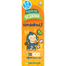 Napraforgó Könyvkiadó Fejtörők ovisoknak - Gondolkodj! gyermek- és ifjúsági könyv