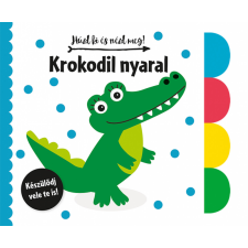 Napraforgó Könyvkiadó Húzd ki és nézd meg - Krokodil nyaral gyermek- és ifjúsági könyv