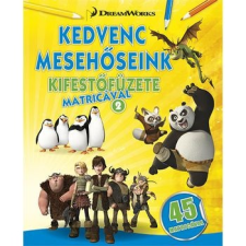 Napraforgó Könyvkiadó Kedvenc mesehőseink kifestőfüzete matricákkal 2. - Kung Fu Panda, Madagaszkár pingvinjei, Dragons kreatív és készségfejlesztő